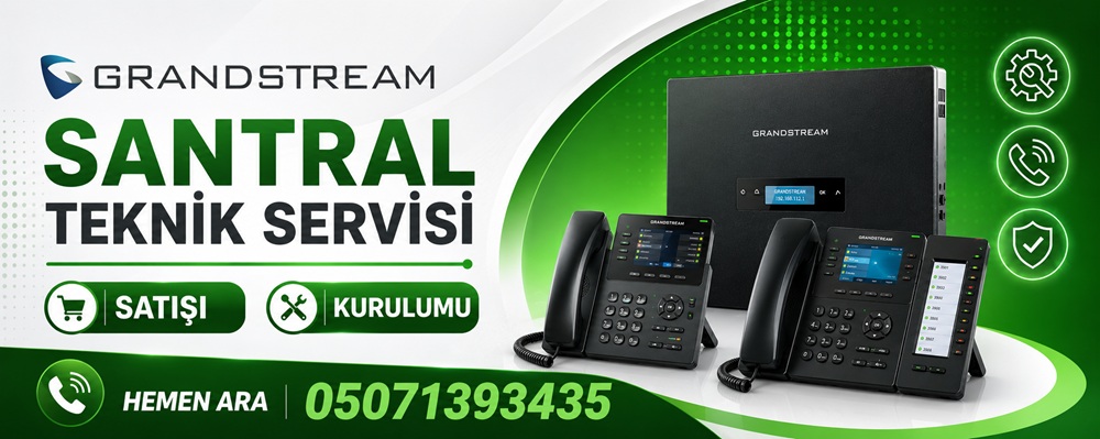 Grandstream IP Telefon Santralleri
